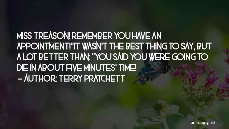 Appointment Time Quotes By Terry Pratchett