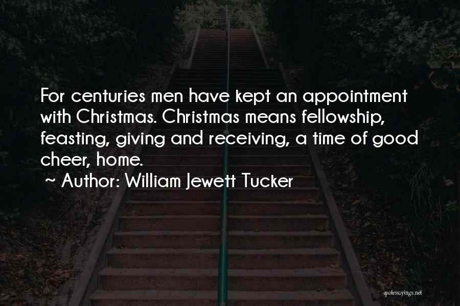 Appointment Time Quotes By William Jewett Tucker