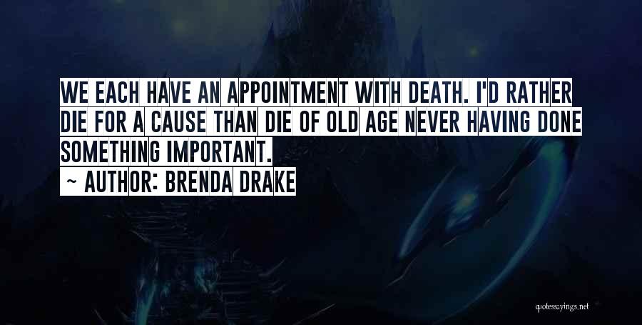 Appointment With Death Quotes By Brenda Drake