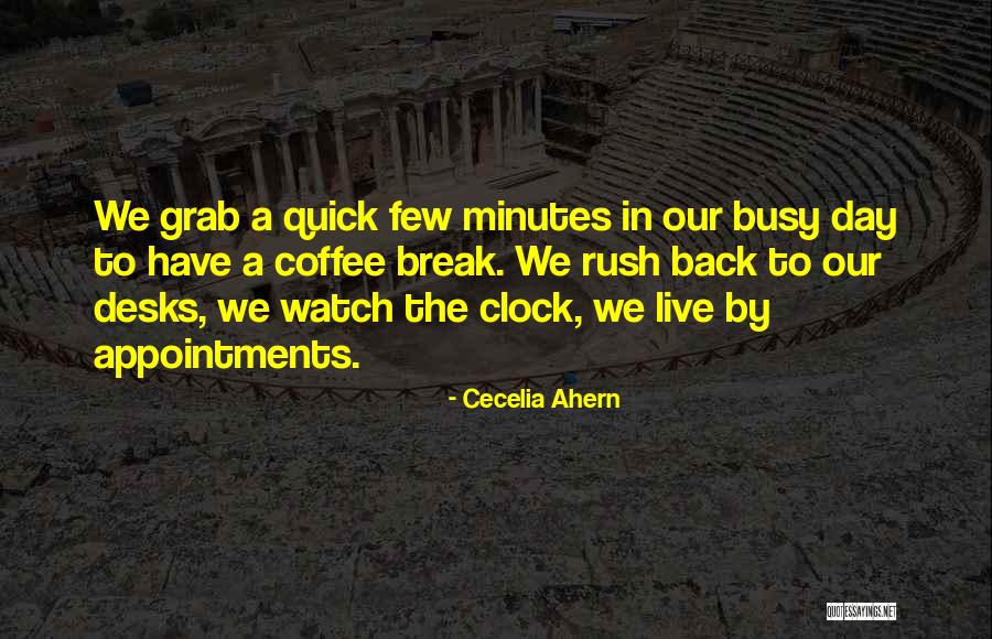 Appointments Quotes By Cecelia Ahern Appointments Quotes By Cecelia Ahern