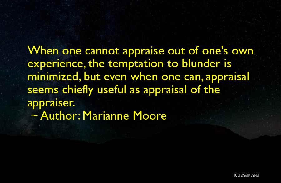Appraise Quotes By Marianne Moore