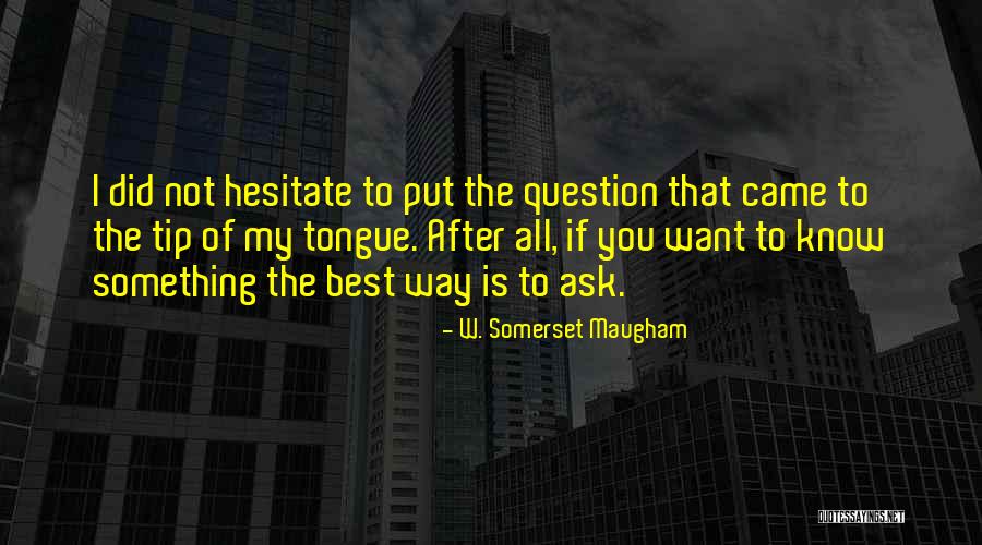 Appraised Or Apprised Quotes By W. Somerset Maugham Appraised Or Apprised Quotes By W. Somerset Maugham