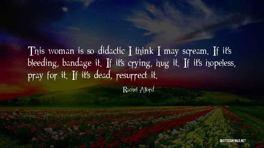 Appreance Quotes By Rachel Allord Appreance Quotes By Rachel Allord