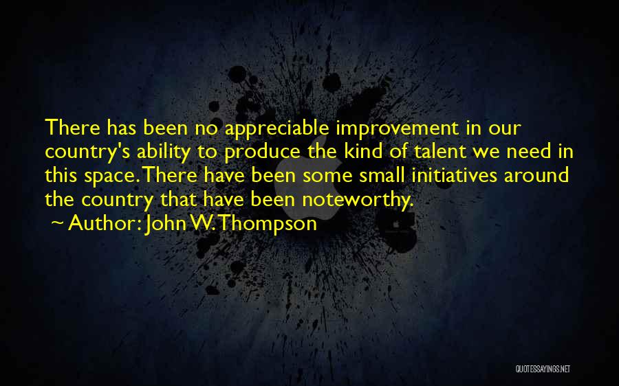 Appreciable Quotes By John W. Thompson