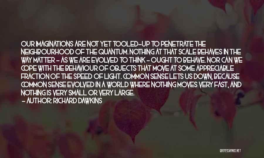 Appreciable Quotes By Richard Dawkins