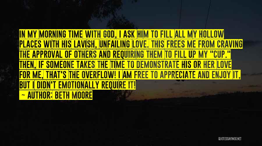 Appreciate And Enjoy Quotes By Beth Moore