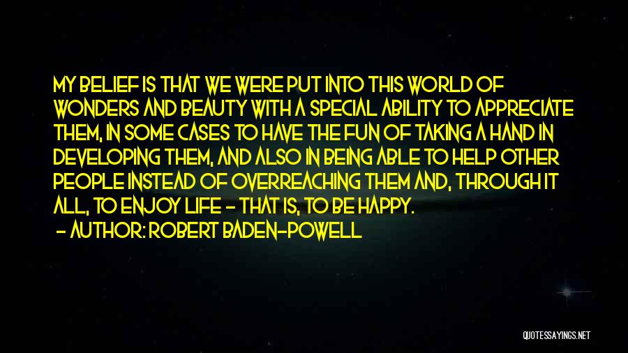 Appreciate And Enjoy Quotes By Robert Baden-Powell