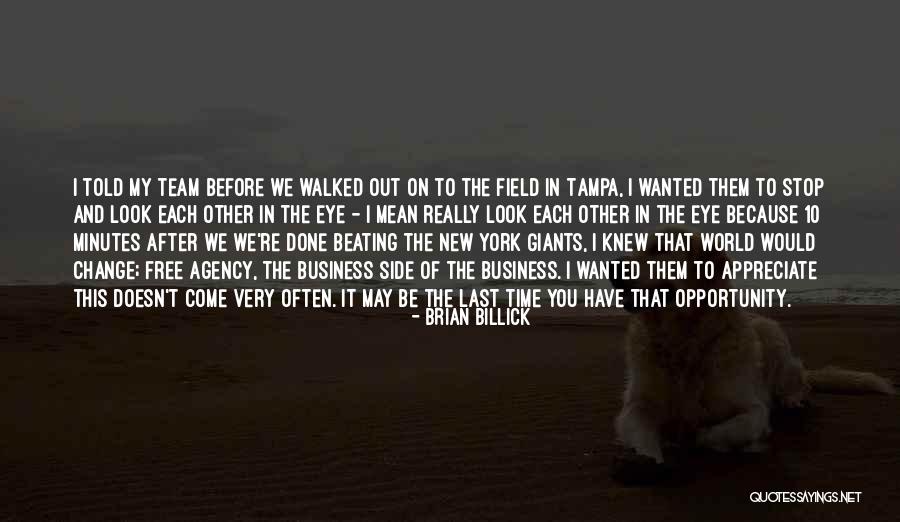 Appreciate Change Quotes By Brian Billick Appreciate Change Quotes By Brian Billick