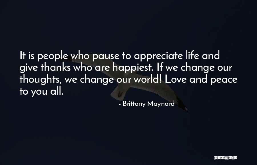 Appreciate Change Quotes By Brittany Maynard Appreciate Change Quotes By Brittany Maynard