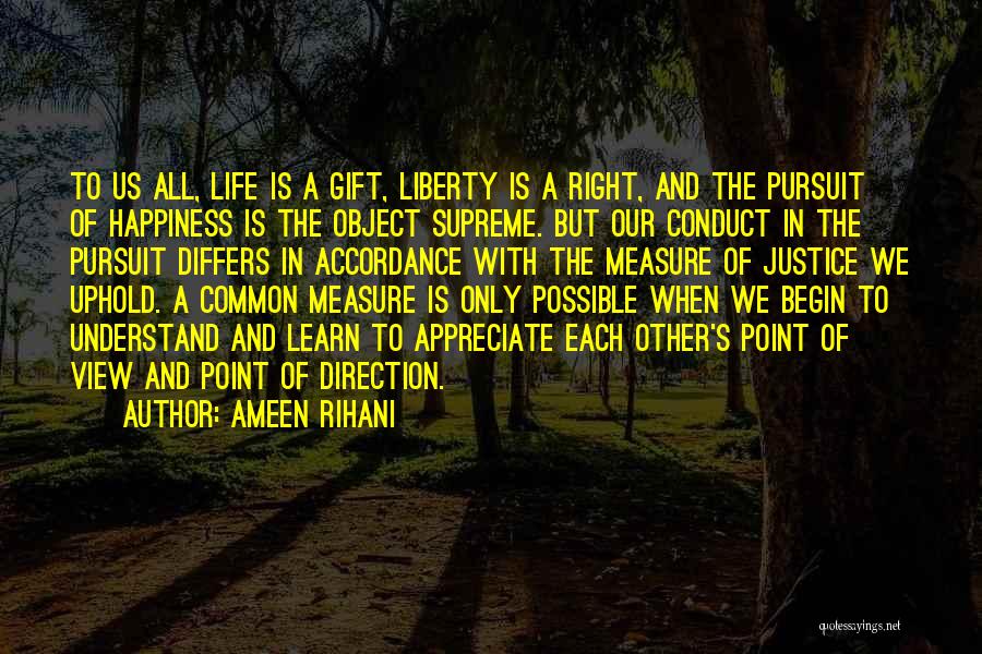 Appreciate Each Other Quotes By Ameen Rihani