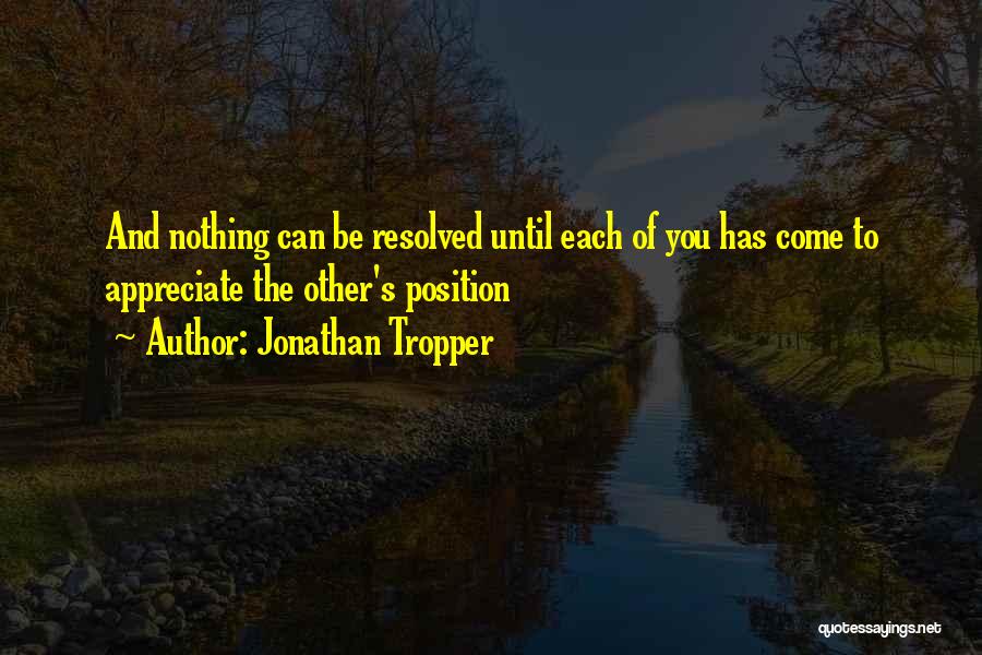 Appreciate Each Other Quotes By Jonathan Tropper