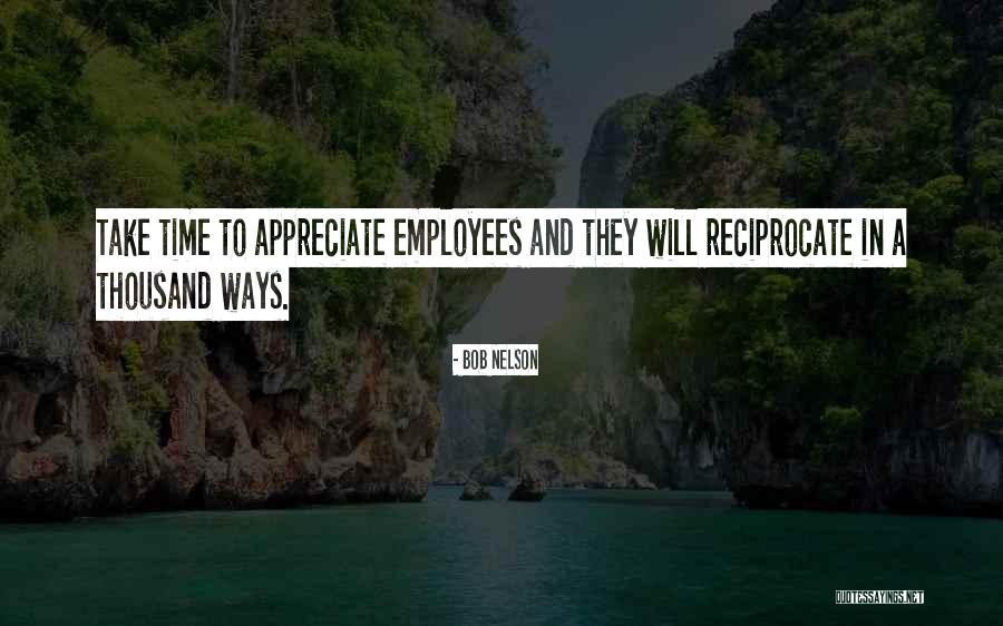 Appreciate Employees Quotes By Bob Nelson Appreciate Employees Quotes By Bob Nelson