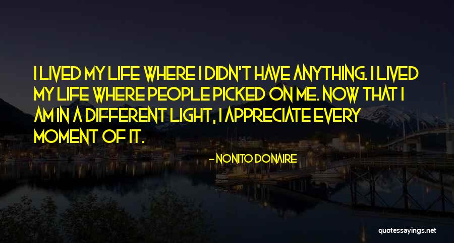 Appreciate Every Moment Quotes By Nonito Donaire Appreciate Every Moment Quotes By Nonito Donaire