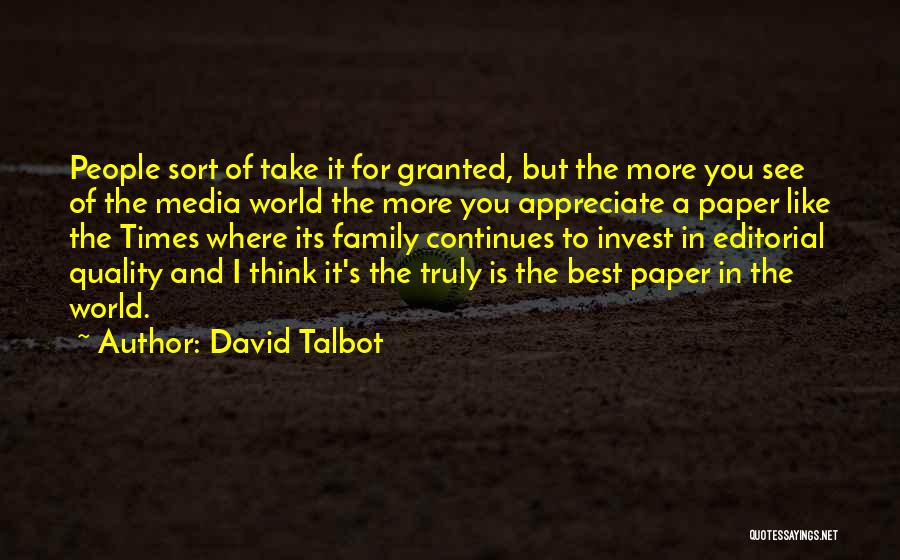 Appreciate Family Quotes By David Talbot