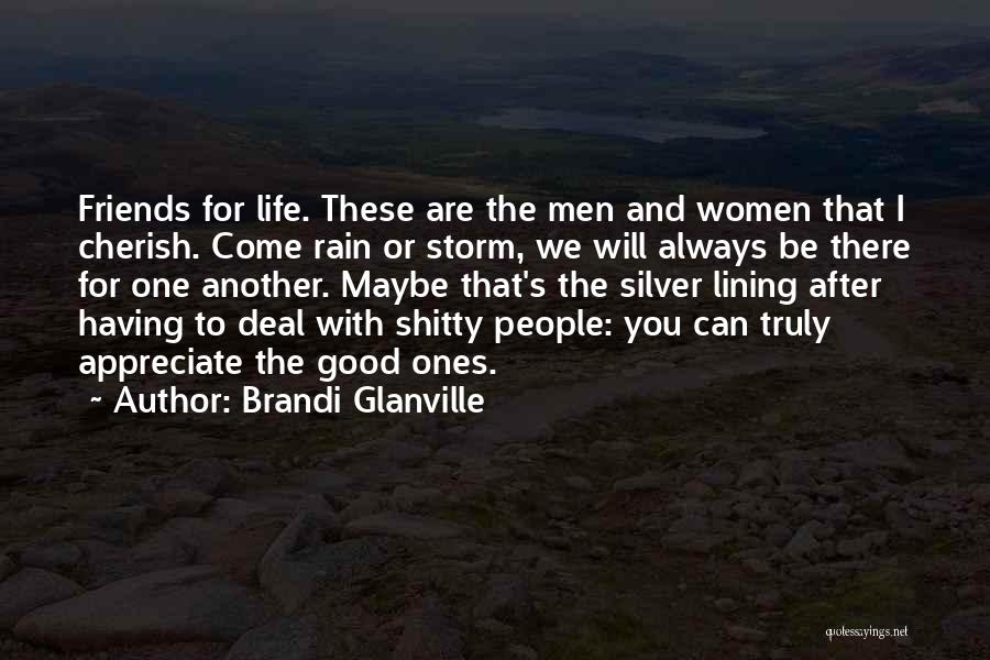 Appreciate Friends Quotes By Brandi Glanville
