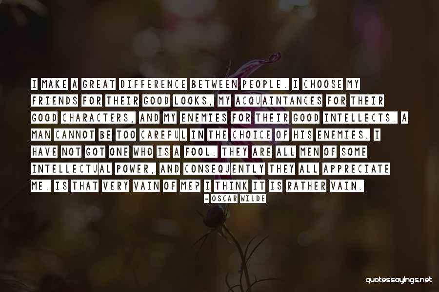 Appreciate Friends Quotes By Oscar Wilde Appreciate Friends Quotes By Oscar Wilde
