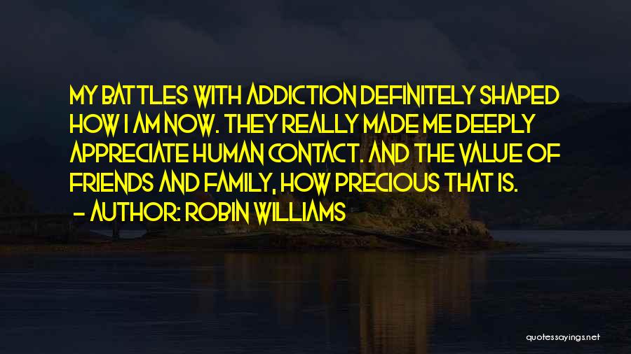 Appreciate Friends Quotes By Robin Williams