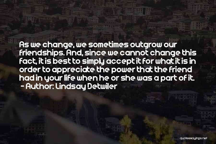 Appreciate Friendship Quotes By Lindsay Detwiler