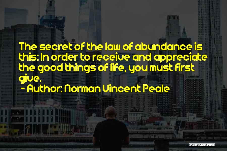 Appreciate Good Things Life Quotes By Norman Vincent Peale