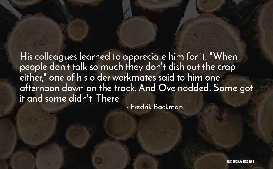 Appreciate It Quotes By Fredrik Backman Appreciate It Quotes By Fredrik Backman
