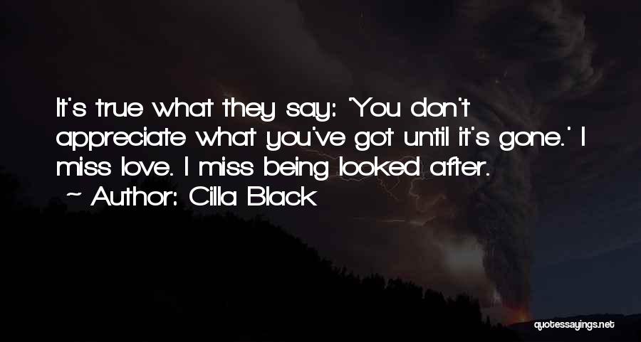Appreciate Love Quotes By Cilla Black