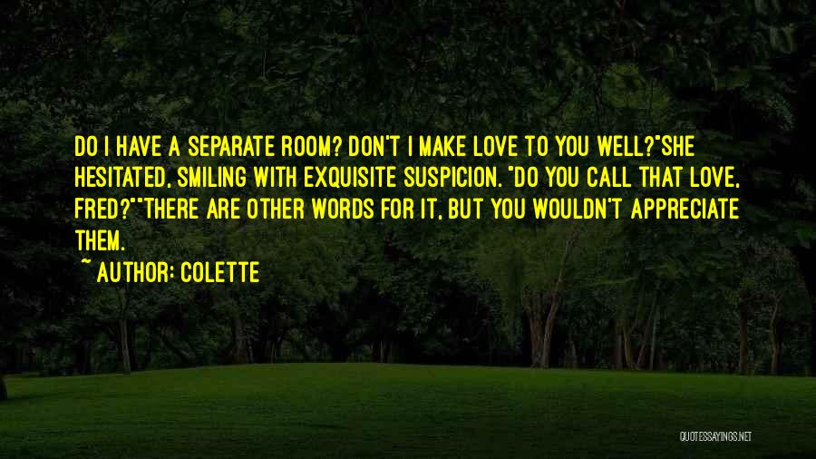 Appreciate Love Quotes By Colette