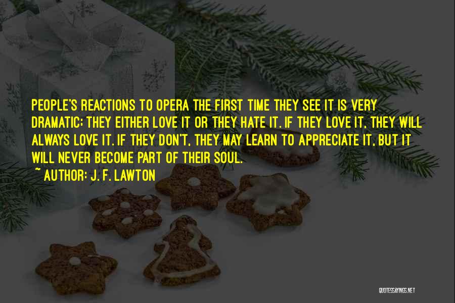 Appreciate Love Quotes By J. F. Lawton