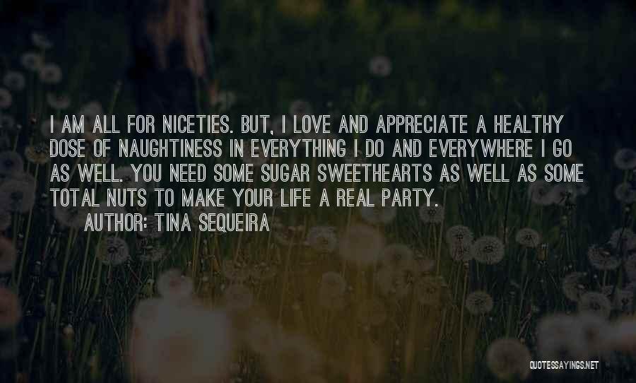 Appreciate Love Quotes By Tina Sequeira