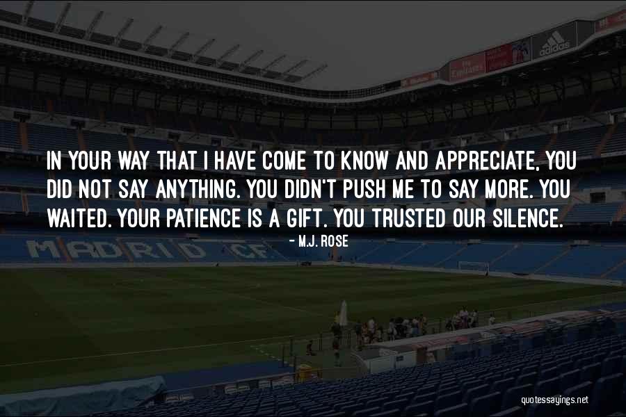 Appreciate More Quotes By M.J. Rose Appreciate More Quotes By M.J. Rose