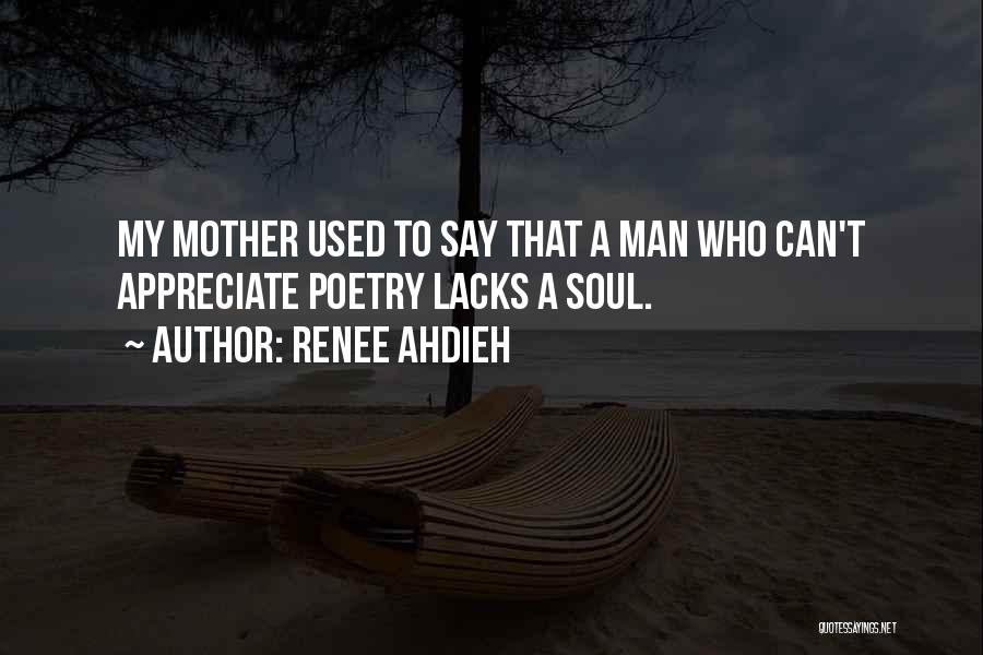 Appreciate Mother Quotes By Renee Ahdieh