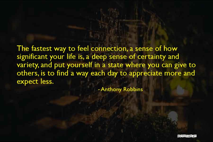 Appreciate Others Quotes By Anthony Robbins Appreciate Others Quotes By Anthony Robbins