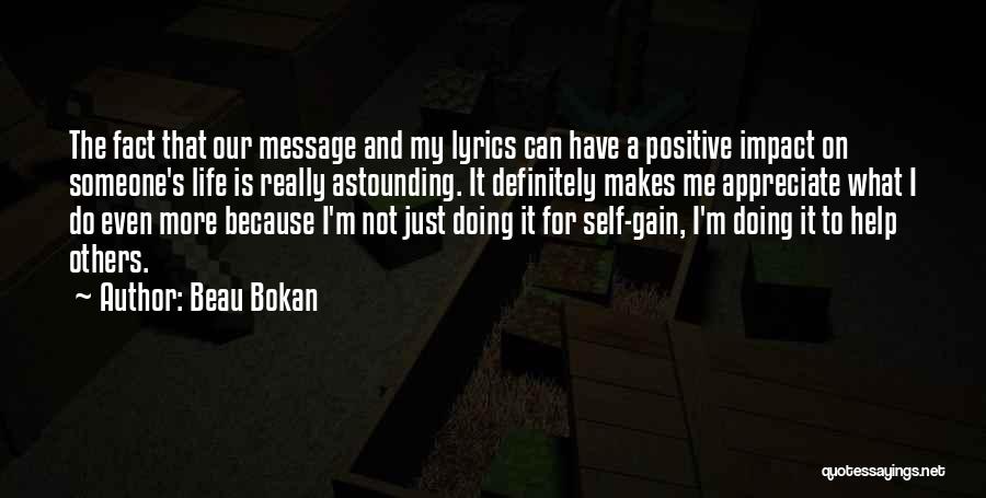 Appreciate Others Quotes By Beau Bokan