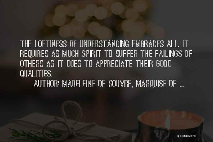 Appreciate Others Quotes By Madeleine De Souvre, Marquise De ...