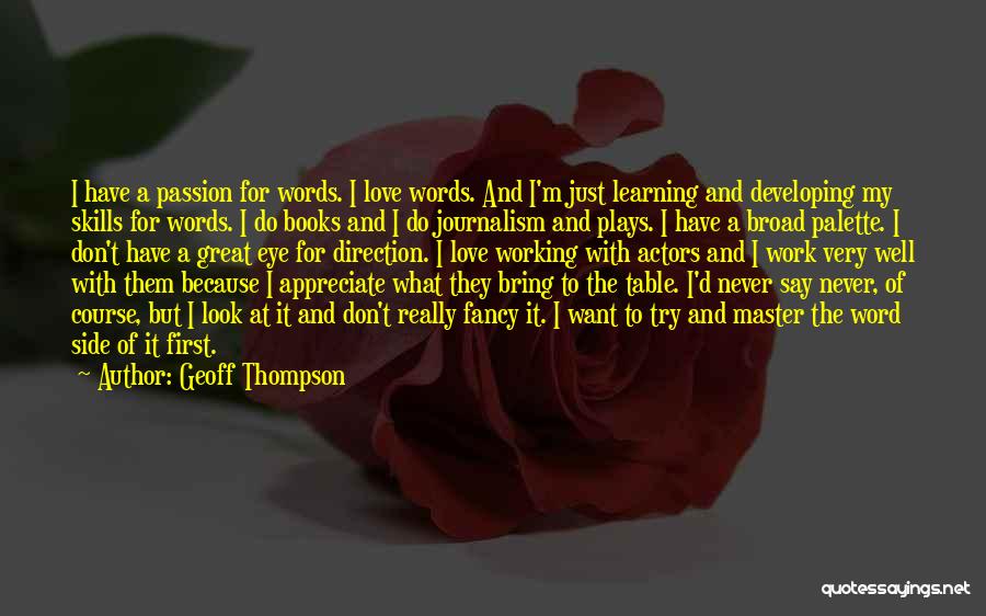 Appreciate Others Work Quotes By Geoff Thompson