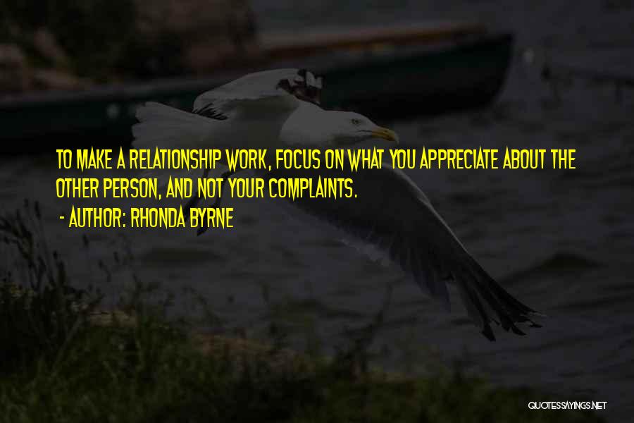 Appreciate Others Work Quotes By Rhonda Byrne