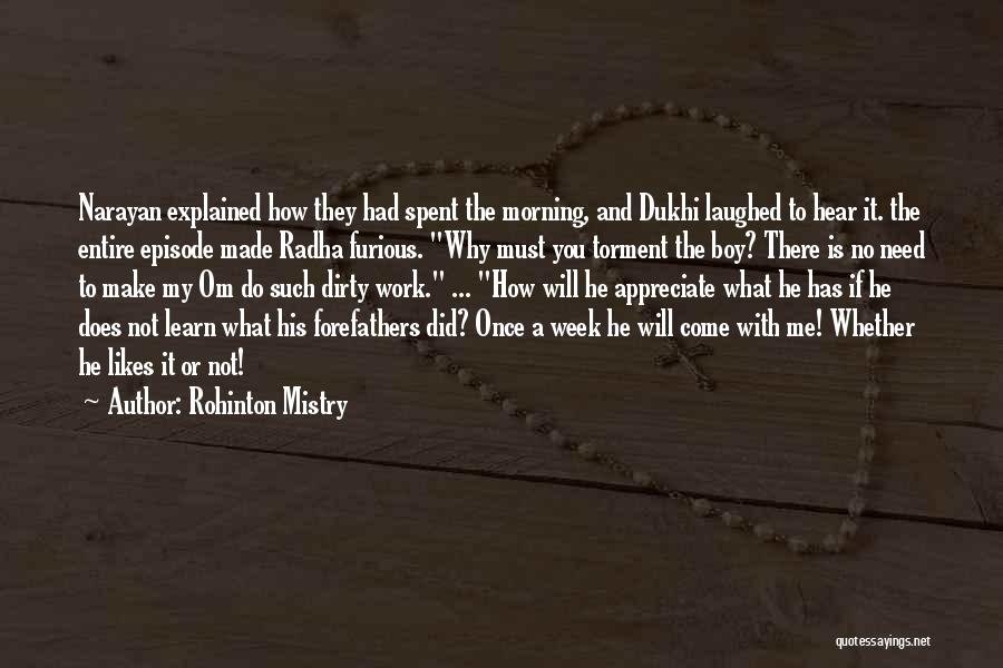 Appreciate Others Work Quotes By Rohinton Mistry