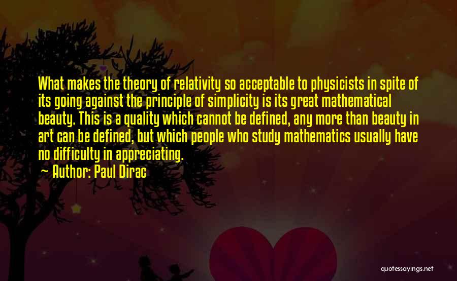 Appreciate People Quotes By Paul Dirac