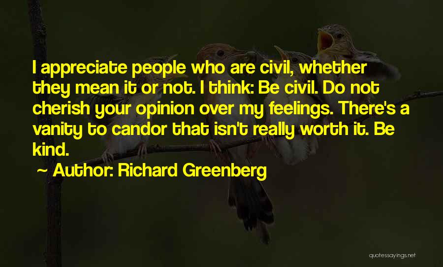 Appreciate People Quotes By Richard Greenberg