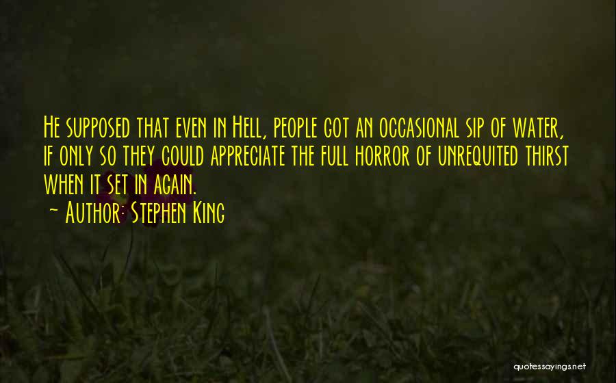 Appreciate People Quotes By Stephen King