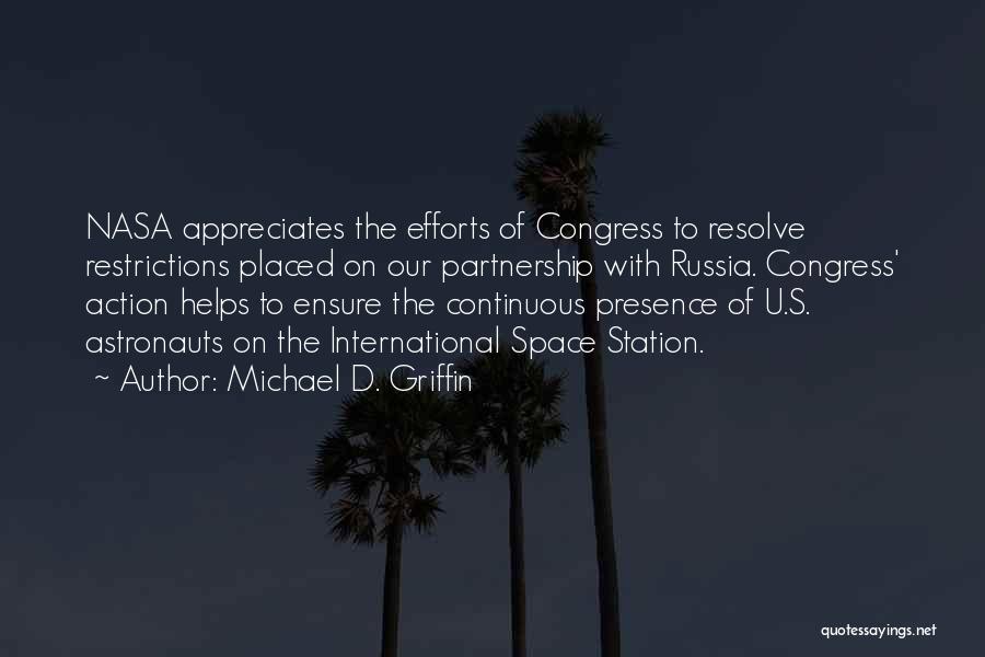 Appreciate Presence Quotes By Michael D. Griffin