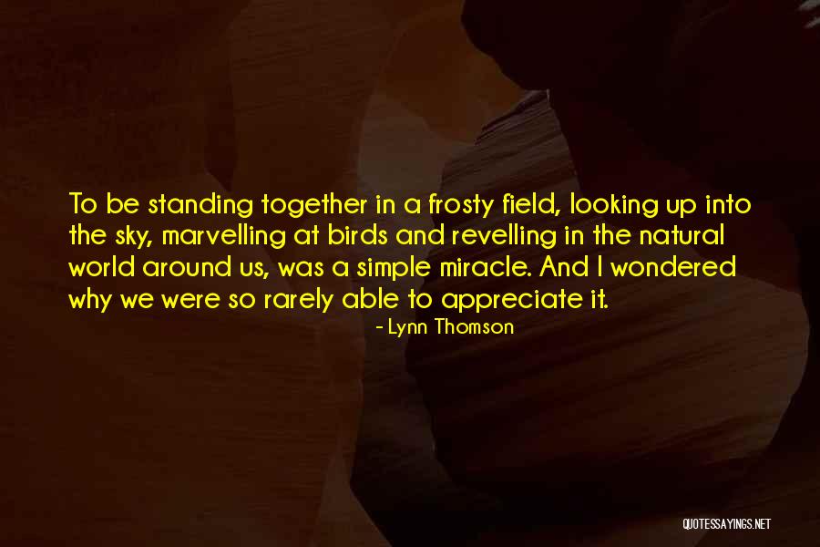 Appreciate Quotes By Lynn Thomson Appreciate Quotes By Lynn Thomson