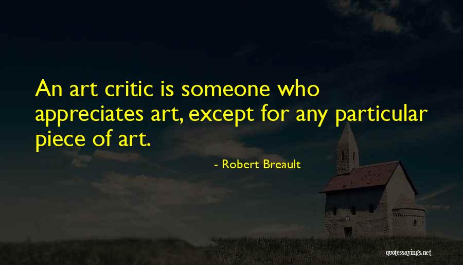 Appreciate Someone Quotes By Robert Breault Appreciate Someone Quotes By Robert Breault