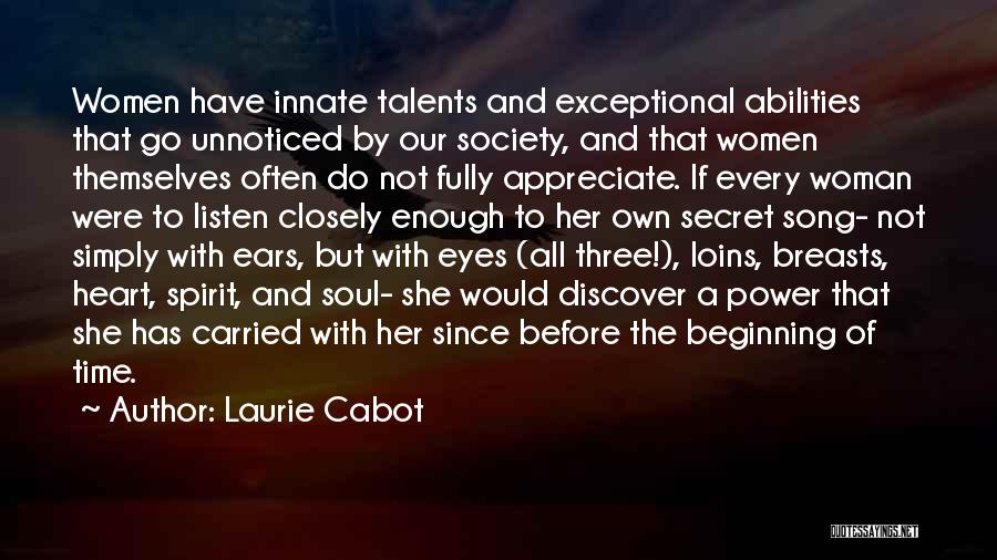 Appreciate Something Until It's Gone Quotes By Laurie Cabot