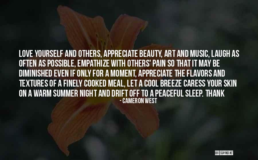 Appreciate The Beauty Quotes By Cameron West Appreciate The Beauty Quotes By Cameron West