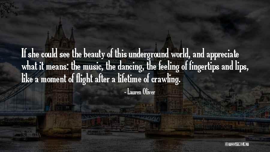 Appreciate The Beauty Quotes By Lauren Oliver Appreciate The Beauty Quotes By Lauren Oliver