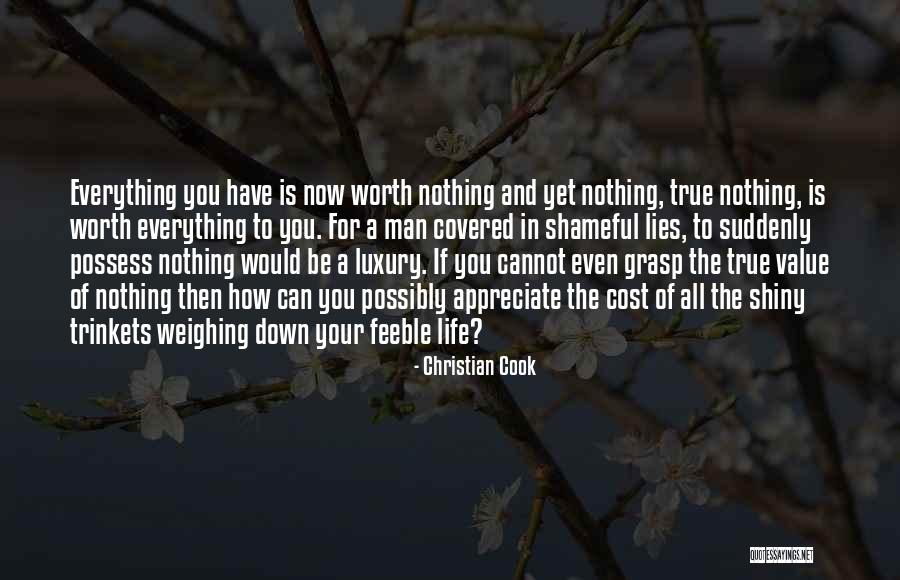 Appreciate The Man In Your Life Quotes By Christian Cook Appreciate The Man In Your Life Quotes By Christian Cook