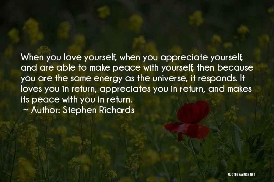 Appreciate The One Who Loves You Quotes By Stephen Richards