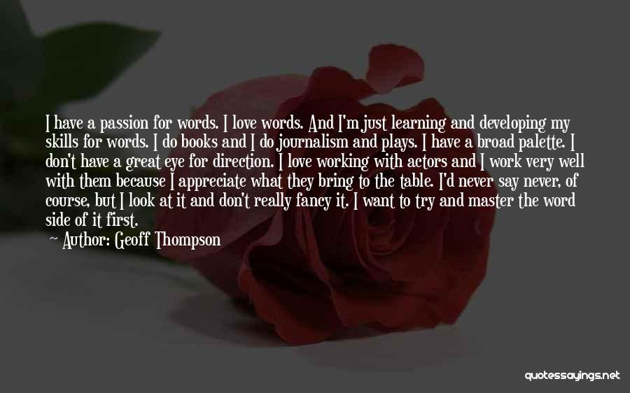 Appreciate The One You Love Quotes By Geoff Thompson