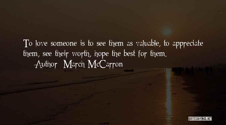 Appreciate The One You Love Quotes By March McCarron