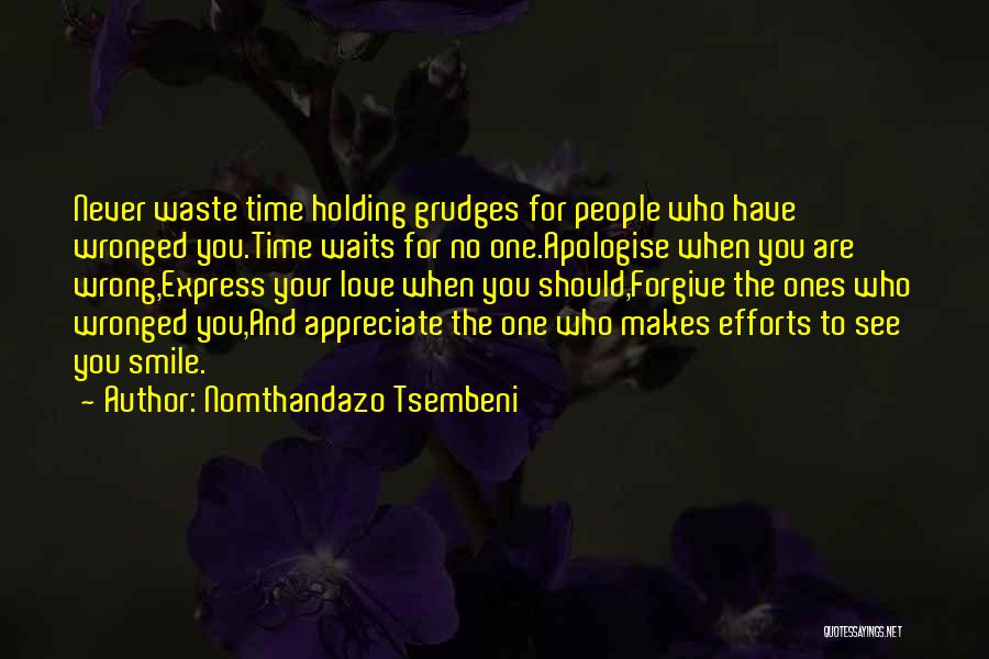 Appreciate The One You Love Quotes By Nomthandazo Tsembeni